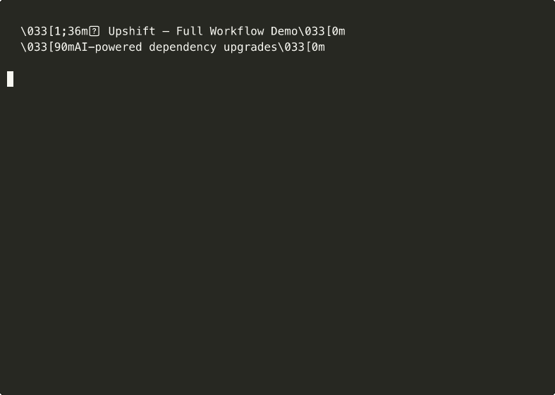Upshift full workflow demo